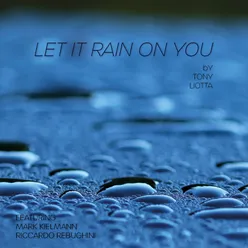 Let It Rain on You