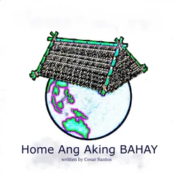 Home Ang Aking Bahay