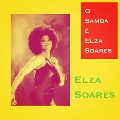 O Samba É Elza Soares