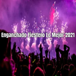 Enganchado Fiestero Lo Mejor 2021