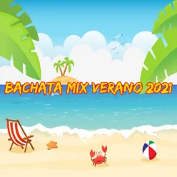 Bachata Mix Verano 2021