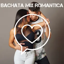Bachata Mix Romantica
