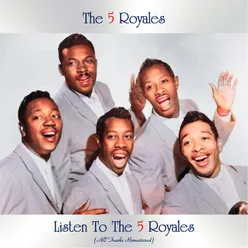 Listen to the 5 Royales All Tracks Remastered