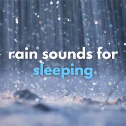 Rain Sounds for Sleeping