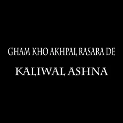 Gham Kho Akhpal Rasara De