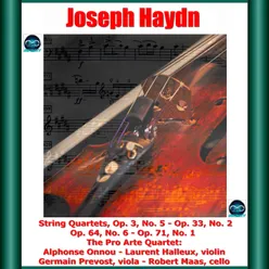 Haydn: String Quartets, Op. 3, No. 5 - Op. 33, No. 2 - Op. 64, No. 6 - Op. 71, No. 1