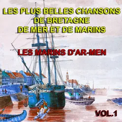 Les plus belles chansons de Bretagne, de mer et de marins, vol. 1