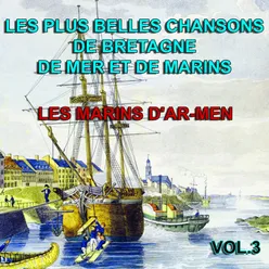 Les plus belles chansons de Bretagne, de mer et de marins, vol. 3 Volume 3