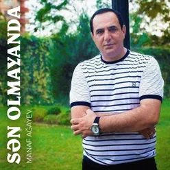 Sən Olmayanda