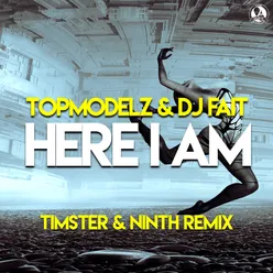 Here I Am Timster & Ninth Remix