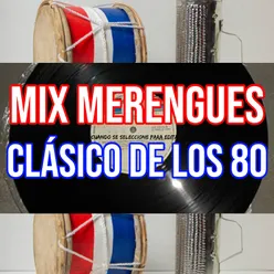 Mix Merengues Clásico De Los 80