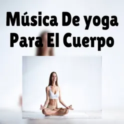 Música de Yoga para el Cuerpo
