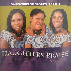 Daughters Praise, Vol. 1