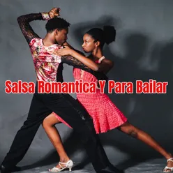 Salsa Romantica Y Para Bailar
