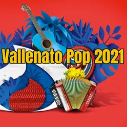 Vallenato Pop 2021