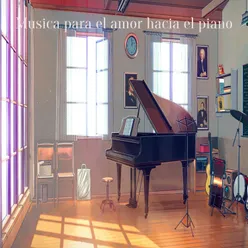 Musica para el Amor Hacia el Piano