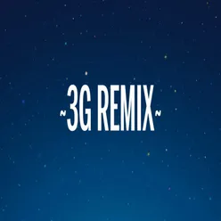 3G Remix