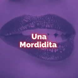 Una Mordidita