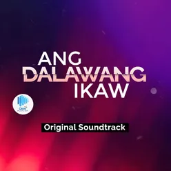 Ang Dalawang Ikaw Original Soundtrack