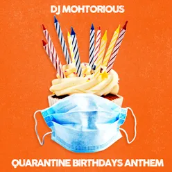 Quarantine Birthdays Anthem