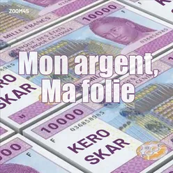 Mon argent, ma folie