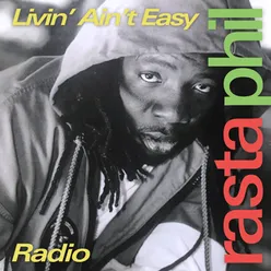 Livin' Ain't Easy Radio