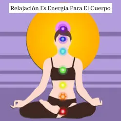 Relajación Es Energía Para El Cuerpo