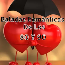 Baladas Románticas De Los 80 Y 90