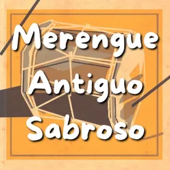 Merengue Antiguo Sabroso