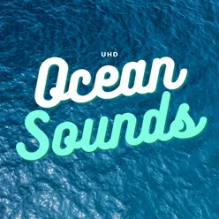 Uhd Ocean Sounds, Pt. 2