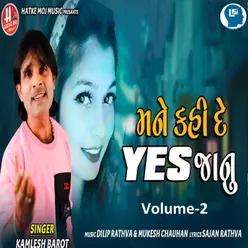 Mane Kahi De Yes Janu, Vol. 2