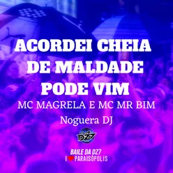 Acordei Cheia de Maldade - Pode Vim