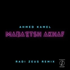 Maba'etsh Akhaf Radi Zeus Remix