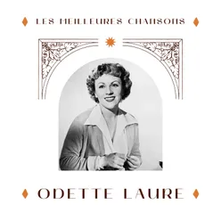 Odette Laure - les meilleures chansons