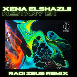 Mestany Eh Radi Zeus Remix