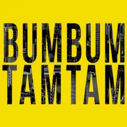 Bum Bum Tam Tam Remix