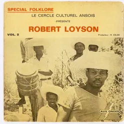 Le Cercle Culturel Ansois Présente: Robert Loyson, Vol. 2 Special Folklore