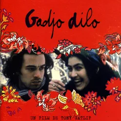 Gadjo Dilo Original Motion Picture Soundtrack