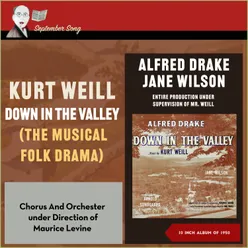 Kurt Weill: Down in the Valley - Entire Production Under Supervision of Mr. Weill 10 Inch Album of 1958