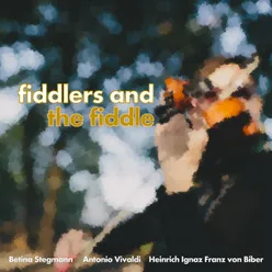 Fiddlers and the Fiddle