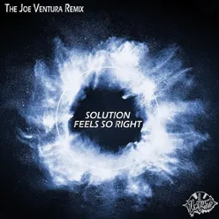 Feels so Good The Joe Ventura Remix