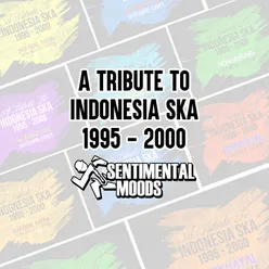 Tribute To Indonesia Ska 1995-2000