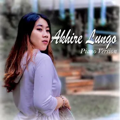 Akhire Lungo Piano Version