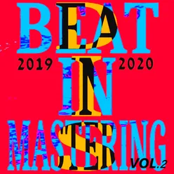 Beat in Mastering 2019-2020, Vol.2