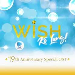 Wish Ko Lang Original Soundtrack (19th Anniversary Special)