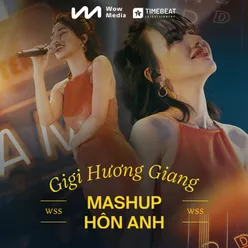 Mashup Hôn Anh Live