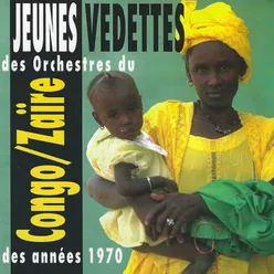 Jeunes Vedettes Des Orchestres Du Congo Des Années 70