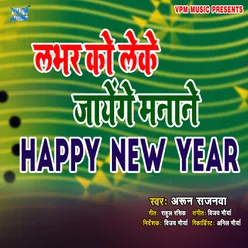 Labhar Ko Leke Jayenge Manane Happy New Year