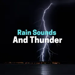 Rain Sounds and Thunder