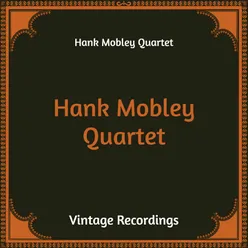 Hank Mobley Quartet Hq Remastered